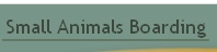 Small Animals Boarding.